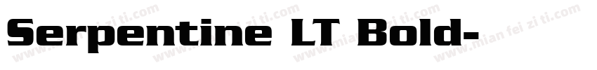 Serpentine LT Bold字体转换